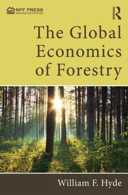 Global Economics of Forestry by William F. Hyde