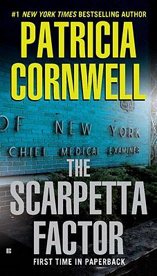 The Scarpetta Factor by Patricia Cornwell