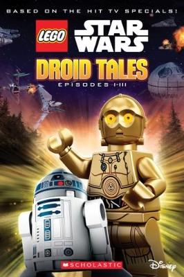 Droid Tales (Lego Star Wars: Episodes I-III) book