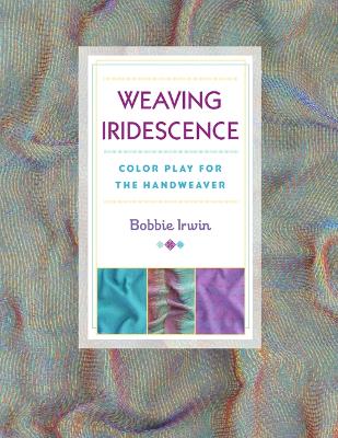 Weaving Iridescence book
