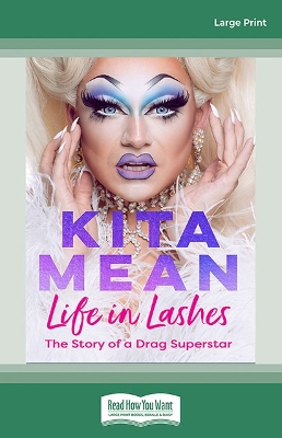 Life In Lashes: The Story of a Drag Superstar book