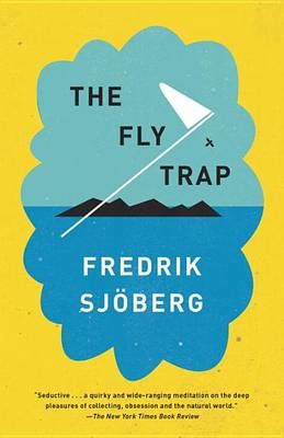 The Fly Trap: A Memoir by Fredrik Sjöberg