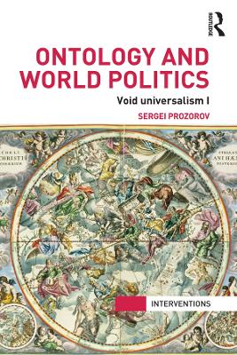 Ontology and World Politics: Void Universalism I book