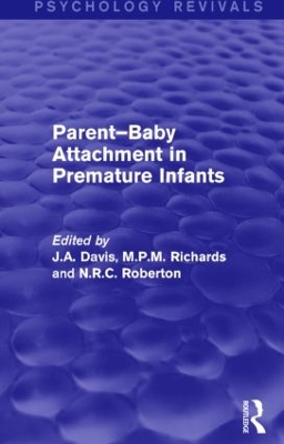 Parent-Baby Attachment in Premature Infants (Psychology Revivals) by John Davis