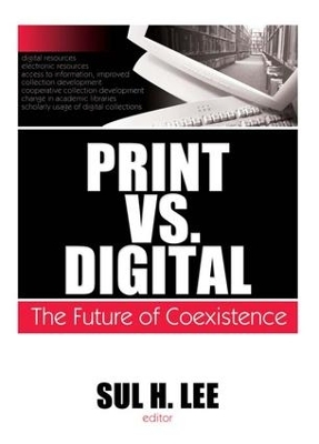 Print vs. Digital by Sul H. Lee
