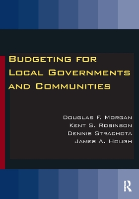 Budgeting for Local Governments and Communities by Douglas Morgan
