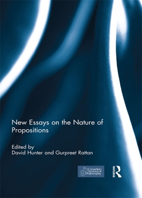 New Essays on the Nature of Propositions book