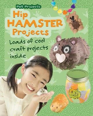 Hip Hamster Projects by Isabel Thomas