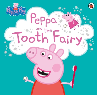 Peppa Pig: Peppa and the Tooth Fairy book