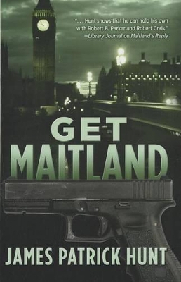 Get Maitland by James Patrick Hunt