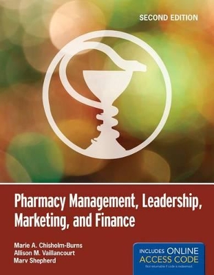 Pharmacy Management, Leadership, Marketing, And Finance book