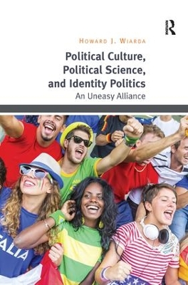 Political Culture, Political Science, and Identity Politics book