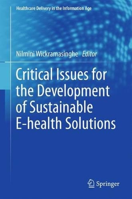 Critical Issues for the Development of Sustainable E-health Solutions book