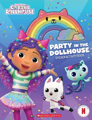 Party in the Dollhouse: Sticker Activity Book (DreamWorks: Gabby's Dollhouse) book