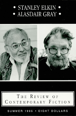 Review of Contemporary Fiction: Stanley Elkin/Alasdair Gray book