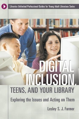 Digital Inclusion, Teens, and Your Library book