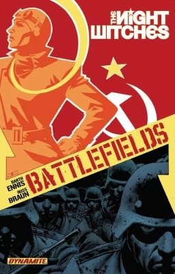 Garth Ennis' Battlefields Volume 1: Night Witches by Garth Ennis