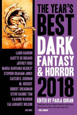 The Year’s Best Dark Fantasy & Horror 2018 Edition book