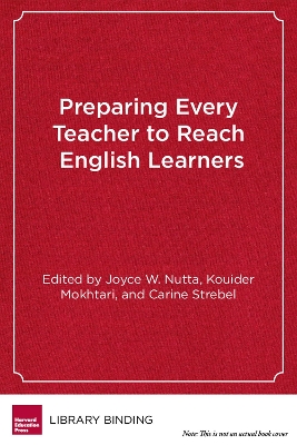 Preparing Every Teacher to Reach English Learners book
