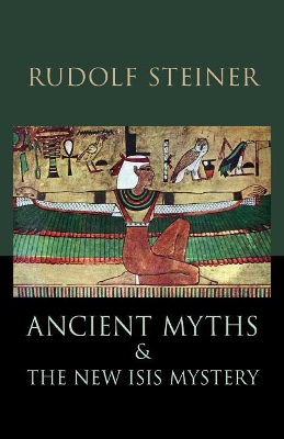 Ancient Myths and the New Isis Mystery: (Cw 180) book