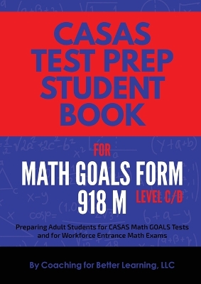 CASAS Test Prep Student Book for Math GOALS Form 918 M Level C/D book