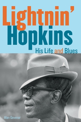 Lightnin' Hopkins: His Life and Blues book