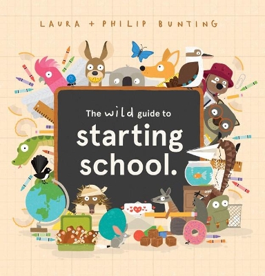 The Wild Guide to Starting School book