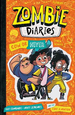 Zombie Diaries #4: Cow or Never!: Zombie Diaries #4 book