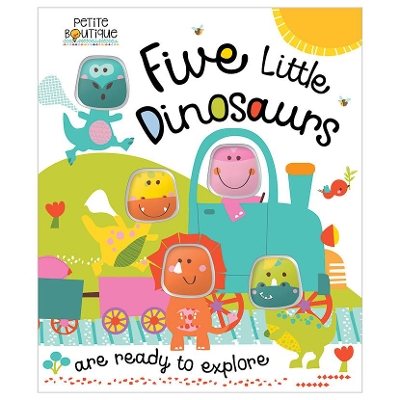 Five Little Dinosaurs (Petite Boutique) book