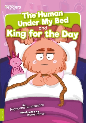 The Human Under My Bed and King for the Day book