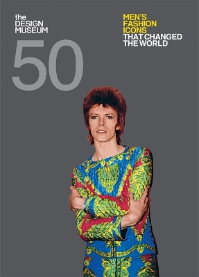 Fifty Men's Fashion Icons that Changed the World book