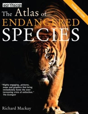 The The Atlas of Endangered Species by Richard MacKay