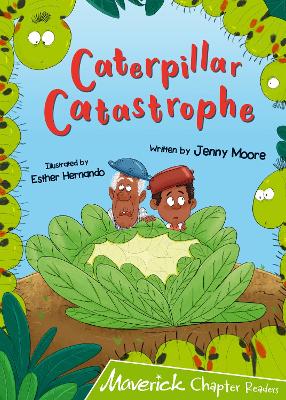 Caterpillar Catastrophe: (Lime Chapter Reader) book