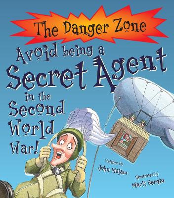 Avoid Being A Secret Agent In The Second World War! book