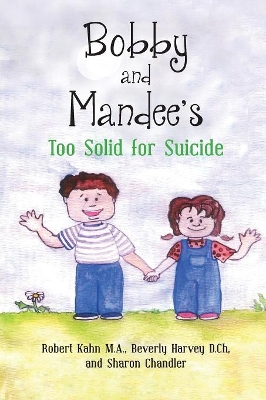 Bobby and Mandee's Too Solid for Suicide book