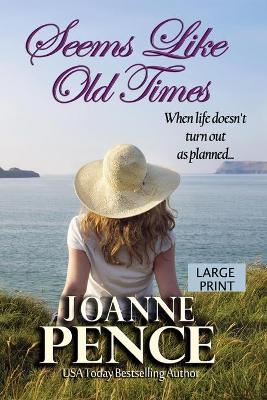 Seems Like Old Times [Large Print] by Joanne Pence