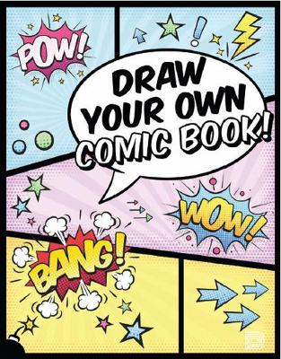 Draw Your Own Comic Book! book