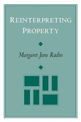 Reinterpreting Property by Margaret Jane Radin