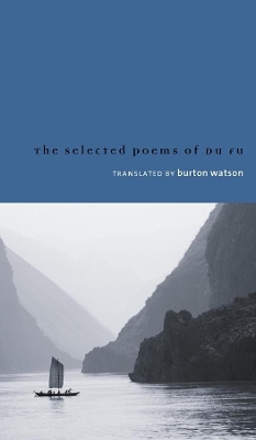 Selected Poems of Du Fu by Burton Watson