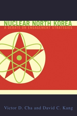 Nuclear North Korea: A Debate on Engagement Strategies book