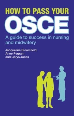How to Pass Your OSCE by Jacqueline Bloomfield