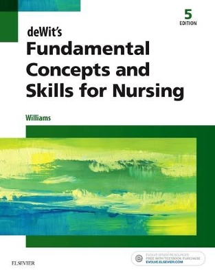 Dewit's Fundamental Concepts and Skills for Nursing - E-Book book