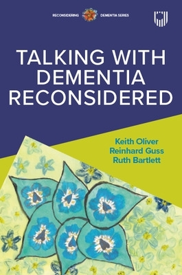 Talking with Dementia Reconsidered book