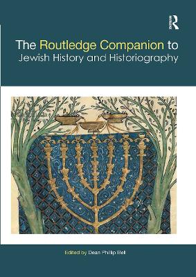 The Routledge Companion to Jewish History and Historiography book