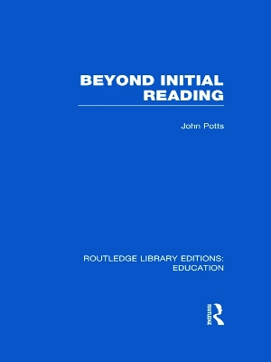 Beyond Initial Reading by John Potts