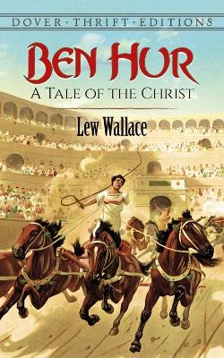 Ben Hur: A Tale of the Christ by Lew Wallace