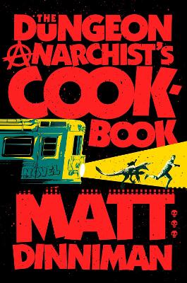 The Dungeon Anarchist's Cookbook: Dungeon Crawler Carl 3 book