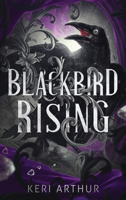 Blackbird Rising by Keri Arthur