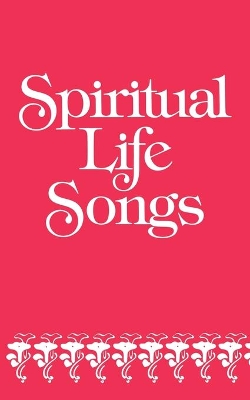 Spiritual Life Songs book