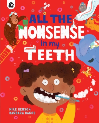 All the Nonsense in my Teeth book